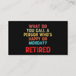 What Do You Call a Person Who's Happy On Monday? Business Card