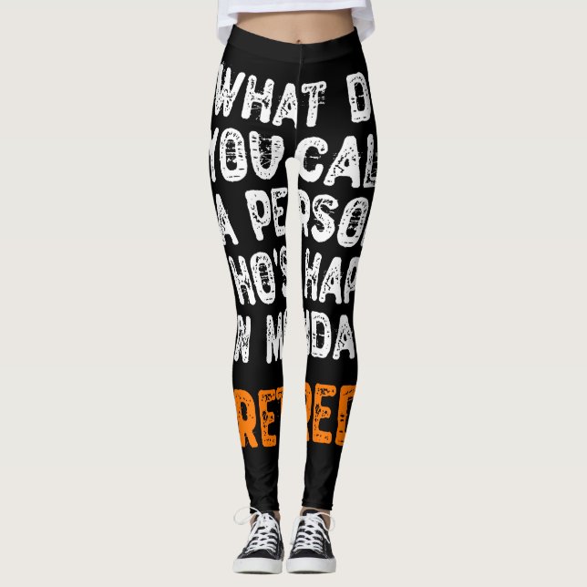 What Do You Call a Person Who's Happy On Monday? Leggings (Front)