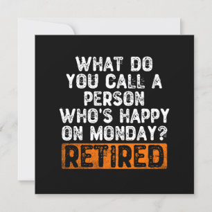 What Do You Call a Person Who's Happy On Monday? R Invitation