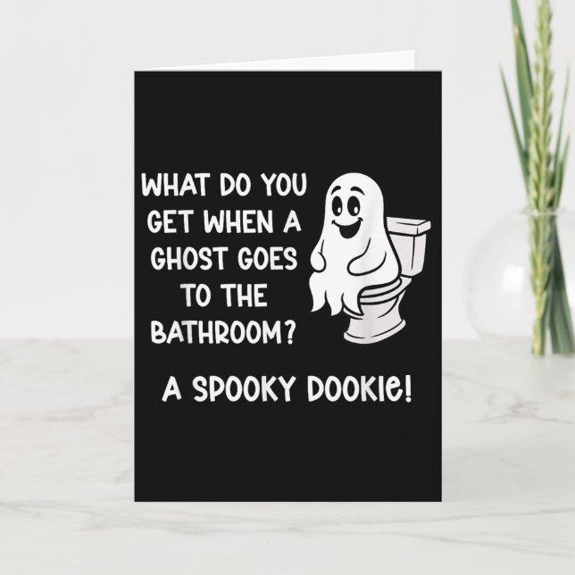What Do You Get When A Ghost Goes To The Bathroom_ Card (Front)