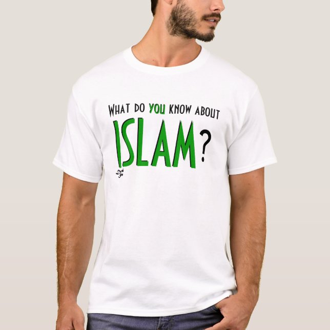 What do you know about ISLAM? T-Shirt (Front)