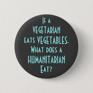 What does a Humanitarian Eat Button