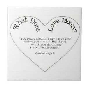 What Does Love Mean - I Love You Tile
