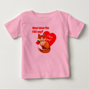 What Does the Fox Say Love You Heart Baby T-Shirt