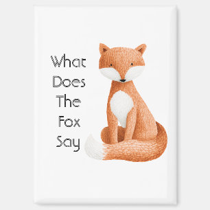 What Does the Fox Say? Magnet
