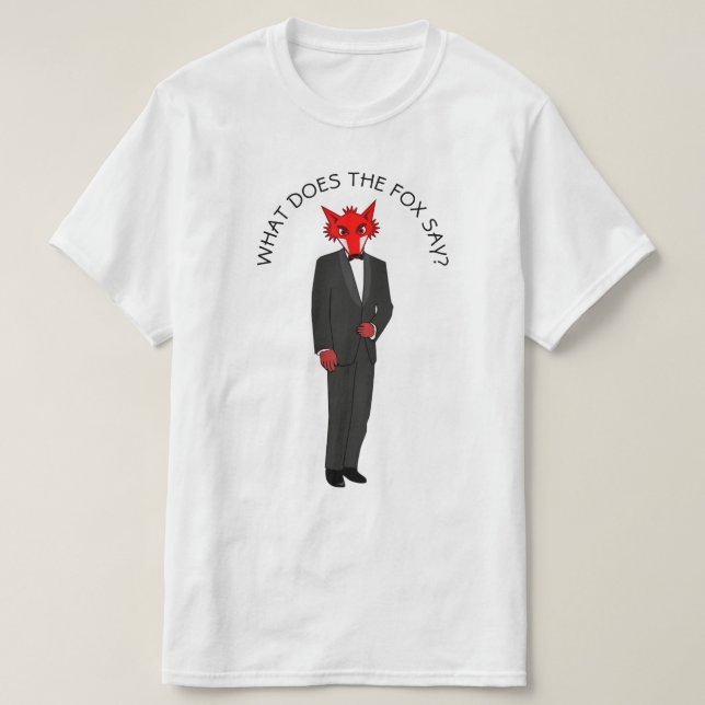 What Does the Fox Say T-Shirt (Design Front)