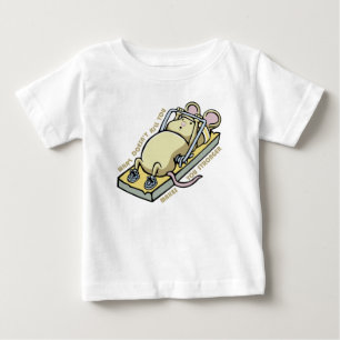 What Doesn't Kill You Makes You Stronger Baby T-Shirt