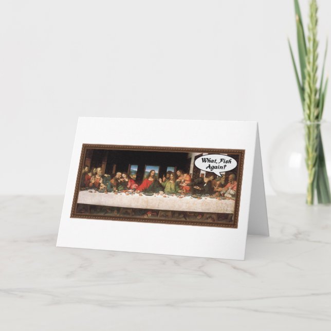 What, Fish Again? - Funny Last Supper Holiday Meal Card (Front)