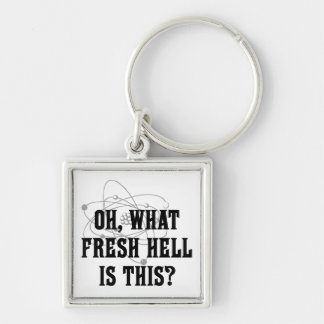 What fresh hell is this? key ring