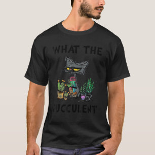 What Fucculent Plant Women Cactus Cat Garden T-Shirt