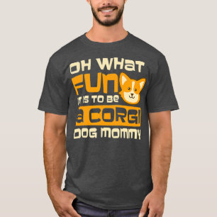 What Fun Mummy Design Corgi Christmas T-Shirt
