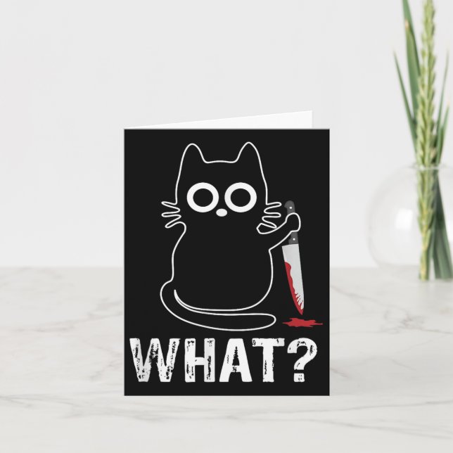 What_ - Funny Cat With Knife Graphic Design  Card (Front)