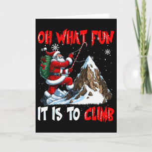 What Funny It Is To Climb Xmas Santa Sungles Climb Card