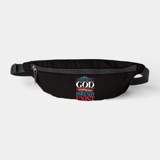 What God Cannot Do Does Not Exist Bum Bags (Front)