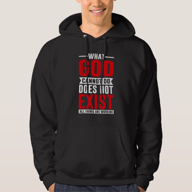 What God cannot do does not exist, NSPPD Prayer Hoodie (Front)