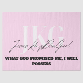 WHAT GOD PROMISED ME, I WILL POSSESS TISSUE PAPER