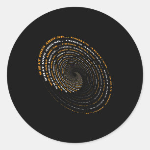 What Goes Around Comes Around Motivational  Classic Round Sticker