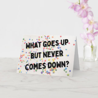 What Goes Up Birthday Card
