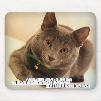 What Greater Gift than the Love of a Cat? Mouse Pad