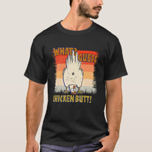 What Guess Chicken Butt Animal Cute Chickens T-Shirt