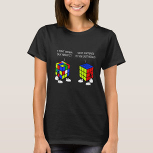 What Happened Last Night Cute Speed Cubing T-Shirt