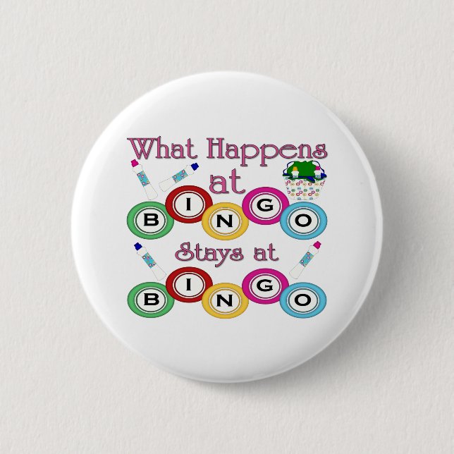 What Happens at Bingo 6 Cm Round Badge (Front)