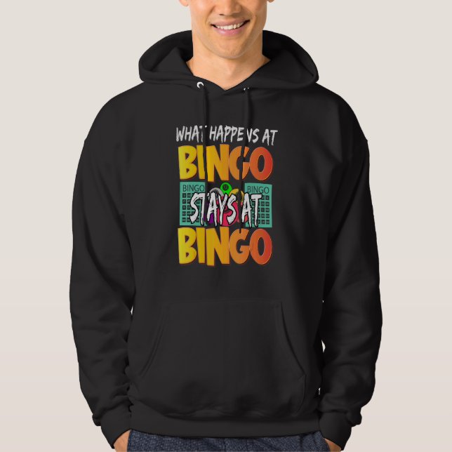 What Happens At Bingo Stays At Bingo   Women Playe Hoodie (Front)