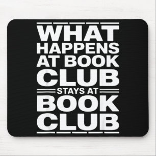 What happens at book club funny reader mouse pad