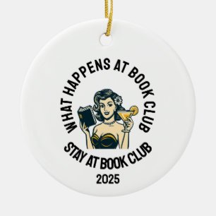 What Happens at Book Club Ornament, Funny Retro Ceramic Ornament