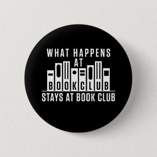 What Happens at Book Club Stays at Book Club 6 Cm Round Badge