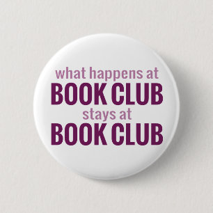 What Happens at Book Club Stays at Book Club 6 Cm Round Badge