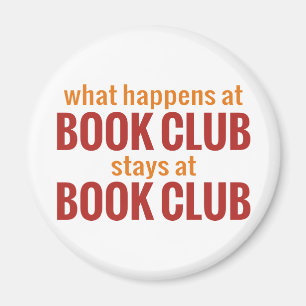 What Happens at Book Club Stays at Book Club Magnet