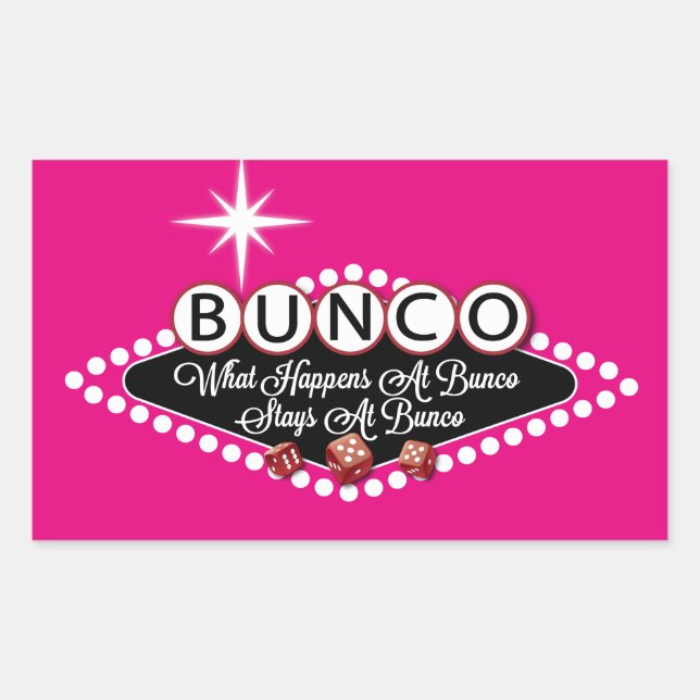 What Happens At Bunco Stays At Bunco Fun Rectangular Sticker (Front)