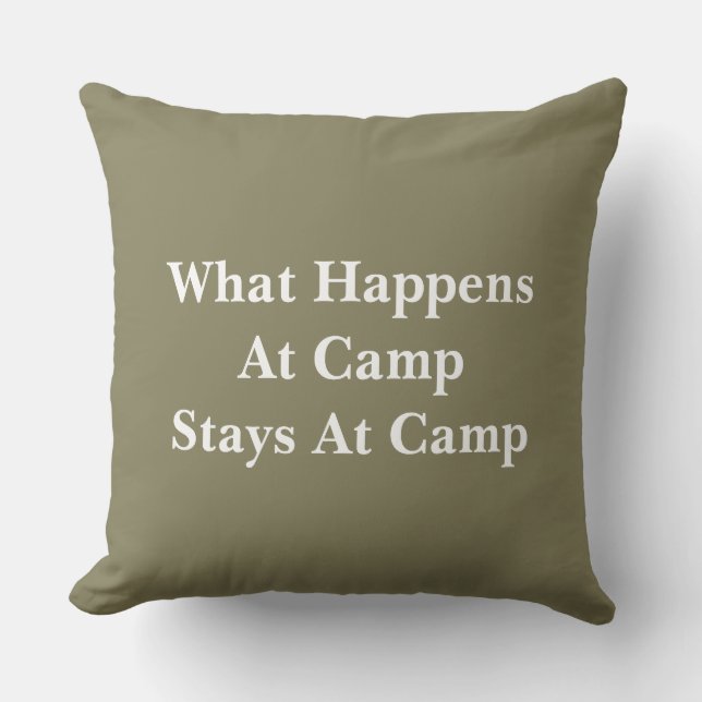 What happens at camp stays at camp cushion (Front)