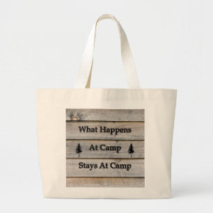 What happens at camp stays at camp large tote bag