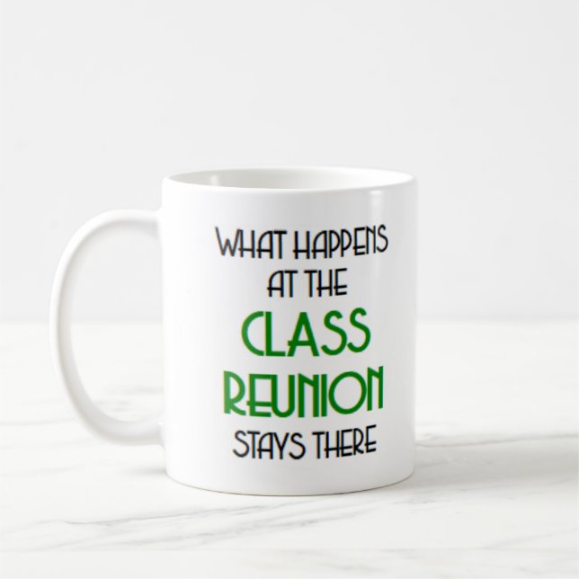 what happens at class reunion coffee mug (Left)