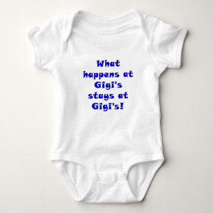 What Happens at Gigis Stays at Gigis Baby Bodysuit