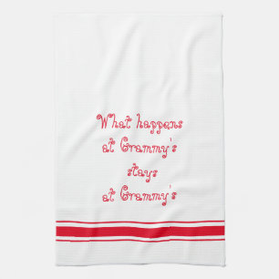 What Happens At Grammy's Stays At Grammy's Tea Towel