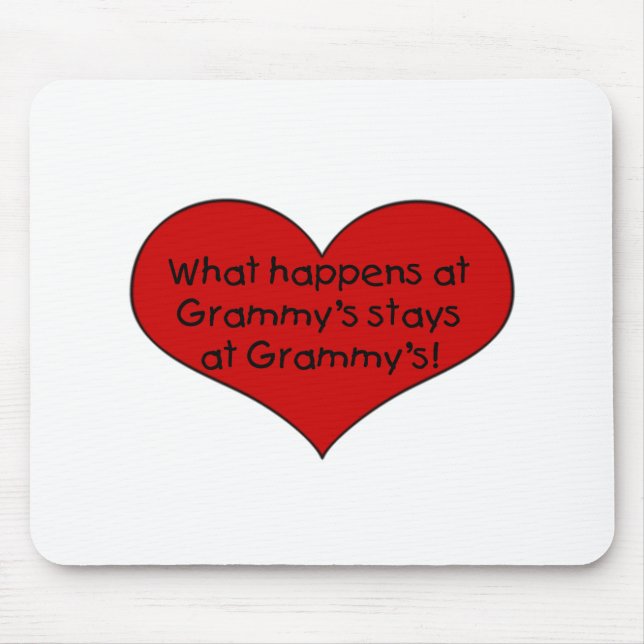 What happens at Grammy's stays Mouse Pad (Front)
