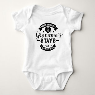What happens at Grandma's Stays At Grandma's Baby Bodysuit