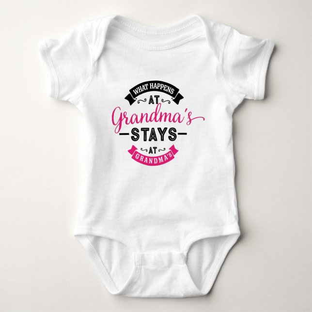 What Happens At Grandma's Stays At Grandma's Baby Bodysuit (Front)