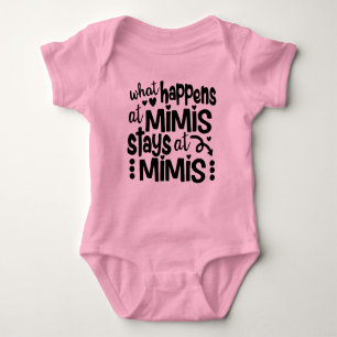 What Happens at Mimi's Stays at Mimi's Baby Bodysuit