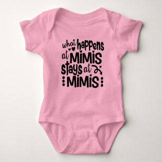 What Happens at Mimi's Stays at Mimi's Baby Bodysuit