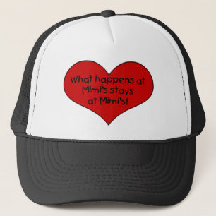 What happens at Mimi's stays Trucker Hat
