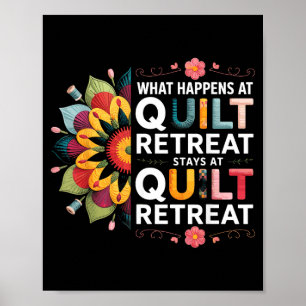 What Happens At Quilt Retreat Fabric Ss Sewing Poster
