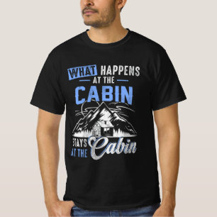 What Happens At The Cabin Stays At The Cabin Campi T-Shirt