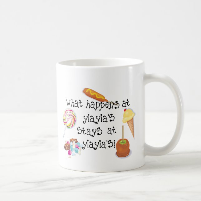 What Happens at YiaYia's STAYS at YiaYia's Coffee Mug (Right)