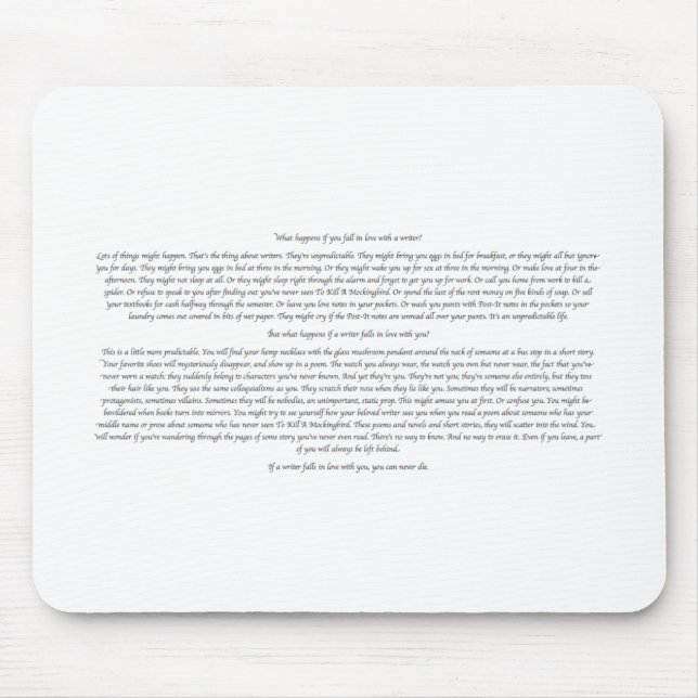 What Happens If You Fall in Love With a Writer? Mouse Pad (Front)