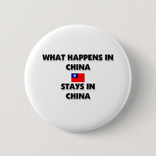 What Happens In CHINA Stays There 6 Cm Round Badge