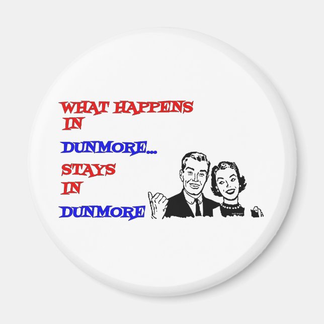 What Happens in Dunmore Magnet (Front)